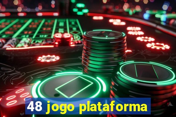 48 jogo plataforma